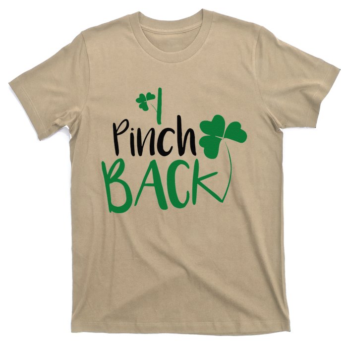 I Pinch Back Funny St. Patrick's Day T-Shirt