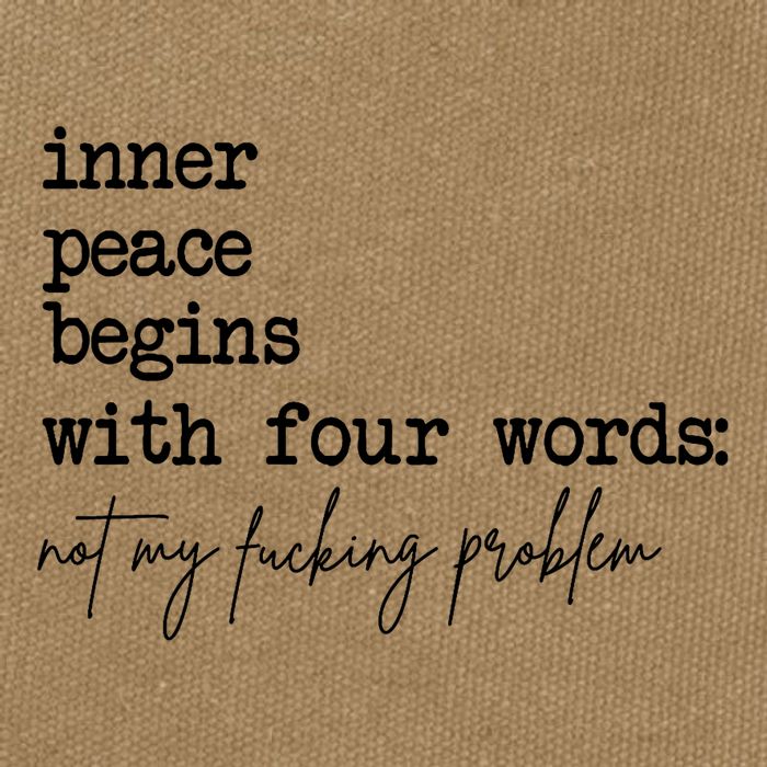 Inner Peace Begins With Four Words Not My Fking Problem T Cotton Canvas Backpack