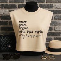 Inner Peace Begins With Four Words Not My Fking Problem T Garment-Dyed Women's Muscle Tee
