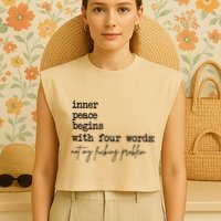Inner Peace Begins With Four Words Not My Fking Problem T Garment-Dyed Women's Muscle Tee
