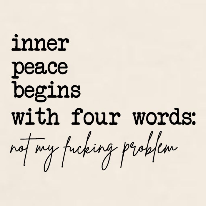 Inner Peace Begins With Four Words Not My Fking Problem T Garment-Dyed Women's Muscle Tee