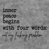 Inner Peace Begins With Four Words Not My Fking Problem T Toddler Sweatshirt