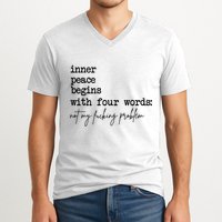 Inner Peace Begins With Four Words Not My Fking Problem T V-Neck T-Shirt