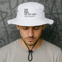 Inner Peace Begins With Four Words Not My Fking Problem T Bucket Hat