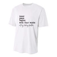 Inner Peace Begins With Four Words Not My Fking Problem T Youth Performance Sprint T-Shirt