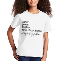Inner Peace Begins With Four Words Not My Fking Problem T Kids T-Shirt