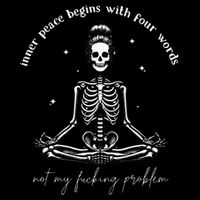 Inner Peace Begins With Four Words Not My Fucking Problem Impact Tech Backpack