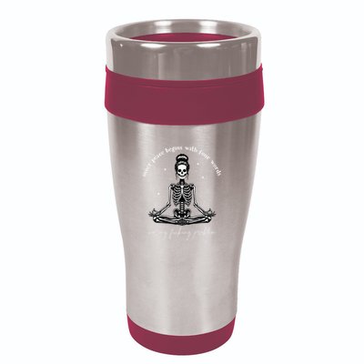 Inner Peace Begins With Four Words Not My Fucking Problem 16oz Travel Tumbler