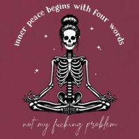Inner Peace Begins With Four Words Not My Fucking Problem 16oz Travel Tumbler