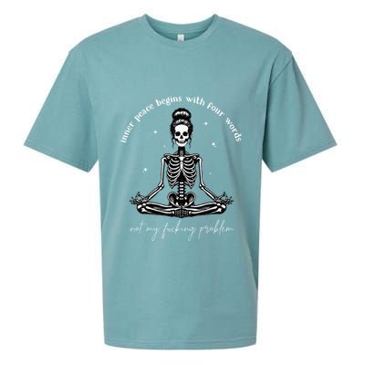 Inner Peace Begins With Four Words Not My Fucking Problem Sueded Cloud Jersey T-Shirt