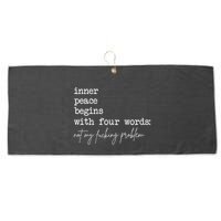 Inner Peace Begins With Four Words Not My Fucking Problem Large Microfiber Waffle Golf Towel
