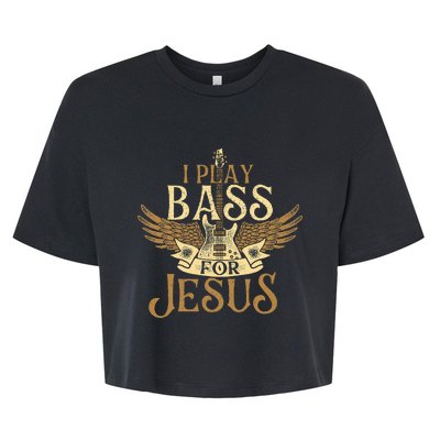 I Play Bass For Jesus Bassist Musician Bass Guitar Music Bella+Canvas Jersey Crop Tee