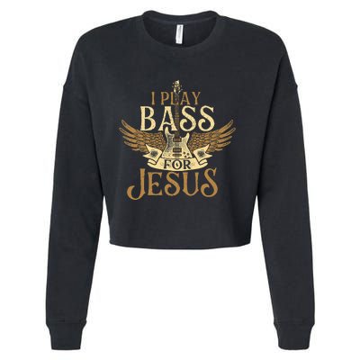 I Play Bass For Jesus Bassist Musician Bass Guitar Music Cropped Pullover Crew