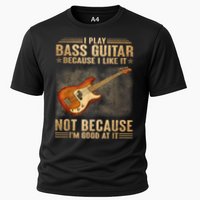 I Play Bass Guitar Because I Like It Not Because I'm Good At Performance Shirt