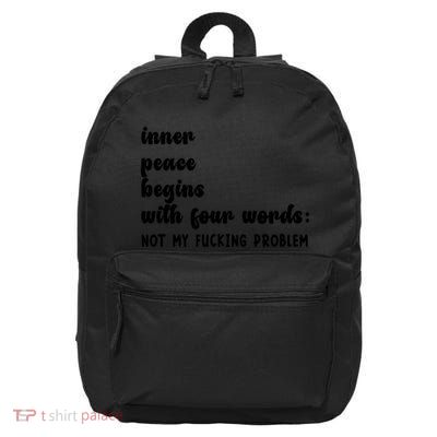 Inner Peace Begins With Four Words Hilarious Joke 16 in Basic Backpack