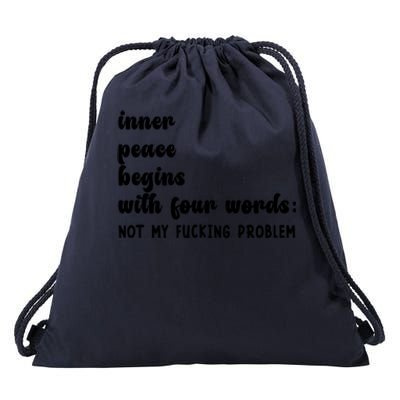 Inner Peace Begins With Four Words Hilarious Joke Drawstring Bag