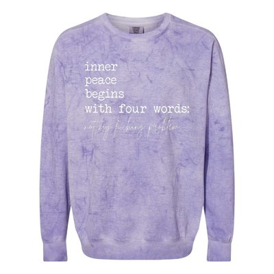 Inner Peace Begins With Four Words Colorblast Crewneck Sweatshirt