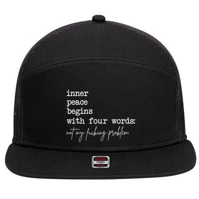 Inner Peace Begins With Four Words 7 Panel Mesh Trucker Snapback Hat