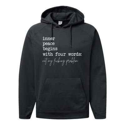 Inner Peace Begins With Four Words Performance Fleece Hoodie