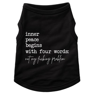 Inner Peace Begins With Four Words Doggie Tank