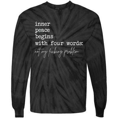 Inner Peace Begins With Four Words Tie-Dye Long Sleeve Shirt