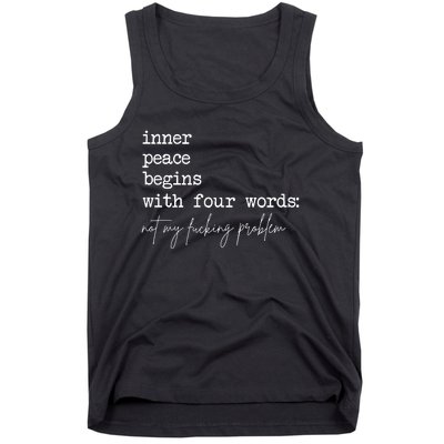 Inner Peace Begins With Four Words Tank Top