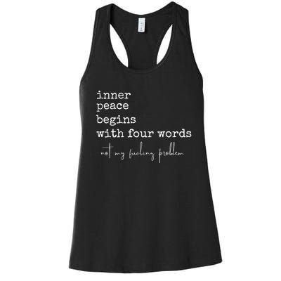 Inner Peace Begins With Four Words Women's Racerback Tank