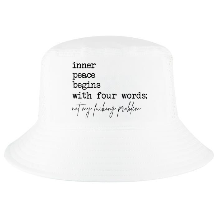 Inner Peace Begins With Four Words Cool Comfort Performance Bucket Hat