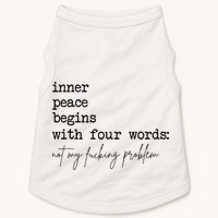 Inner Peace Begins With Four Words Doggie Tank