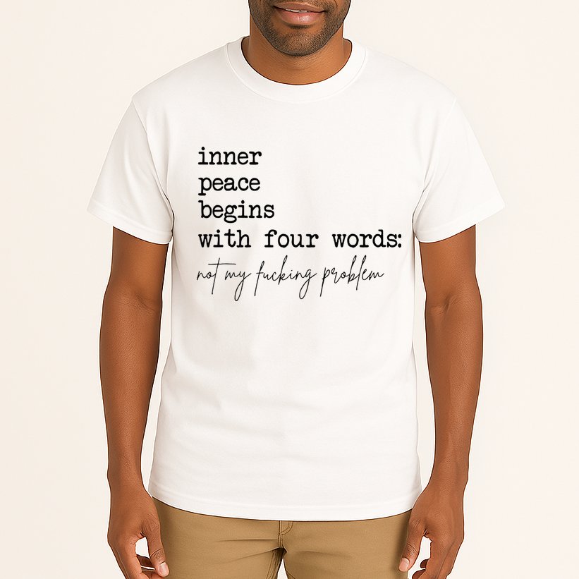 Inner Peace Begins With Four Words Tall T-Shirt