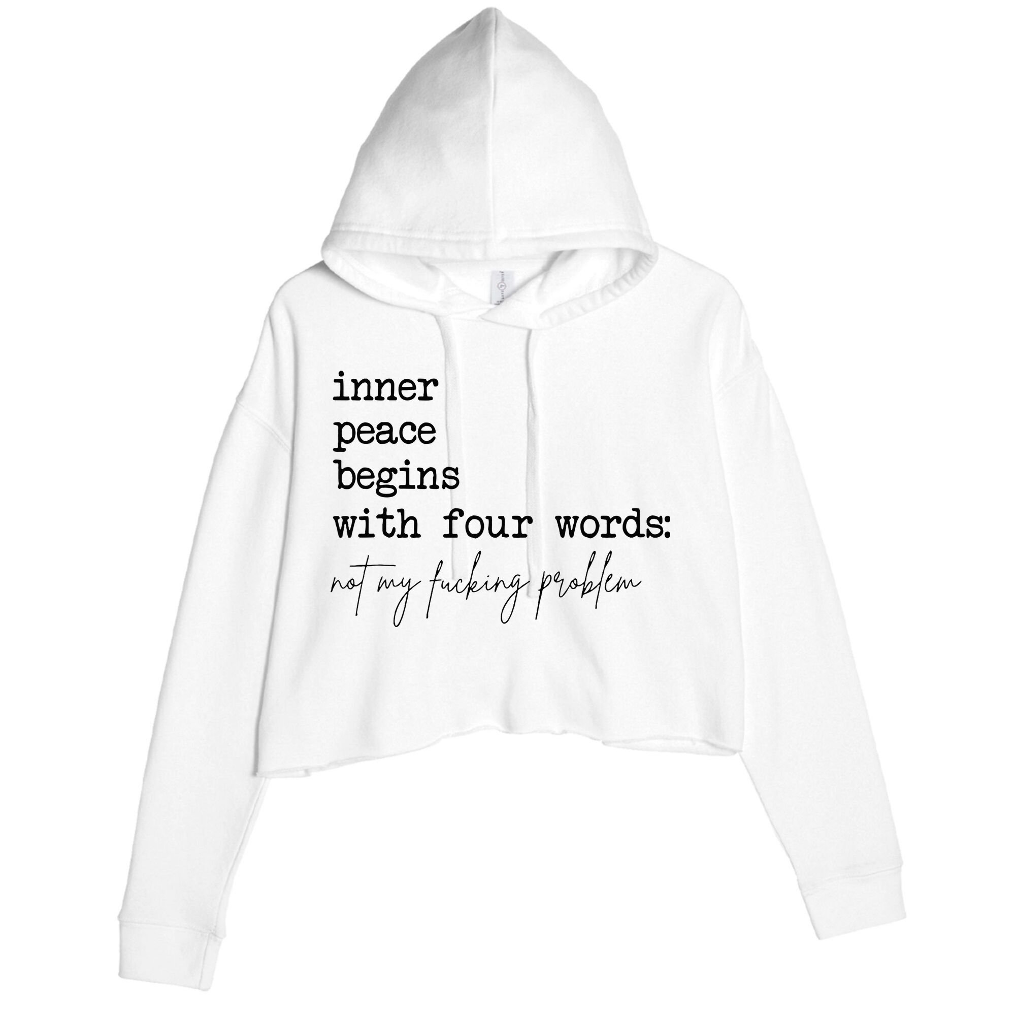 Inner Peace Begins With Four Words Crop Fleece Hoodie