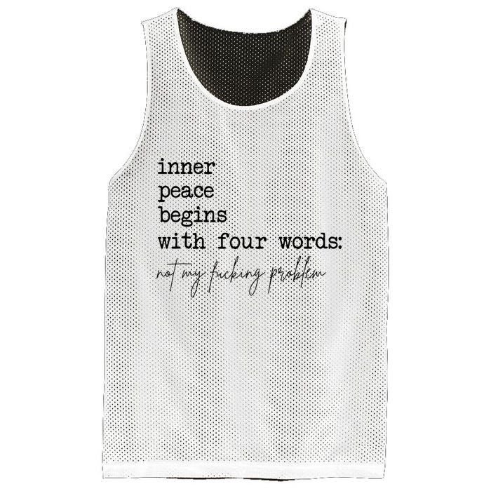 Inner Peace Begins With Four Words Mesh Reversible Basketball Jersey Tank