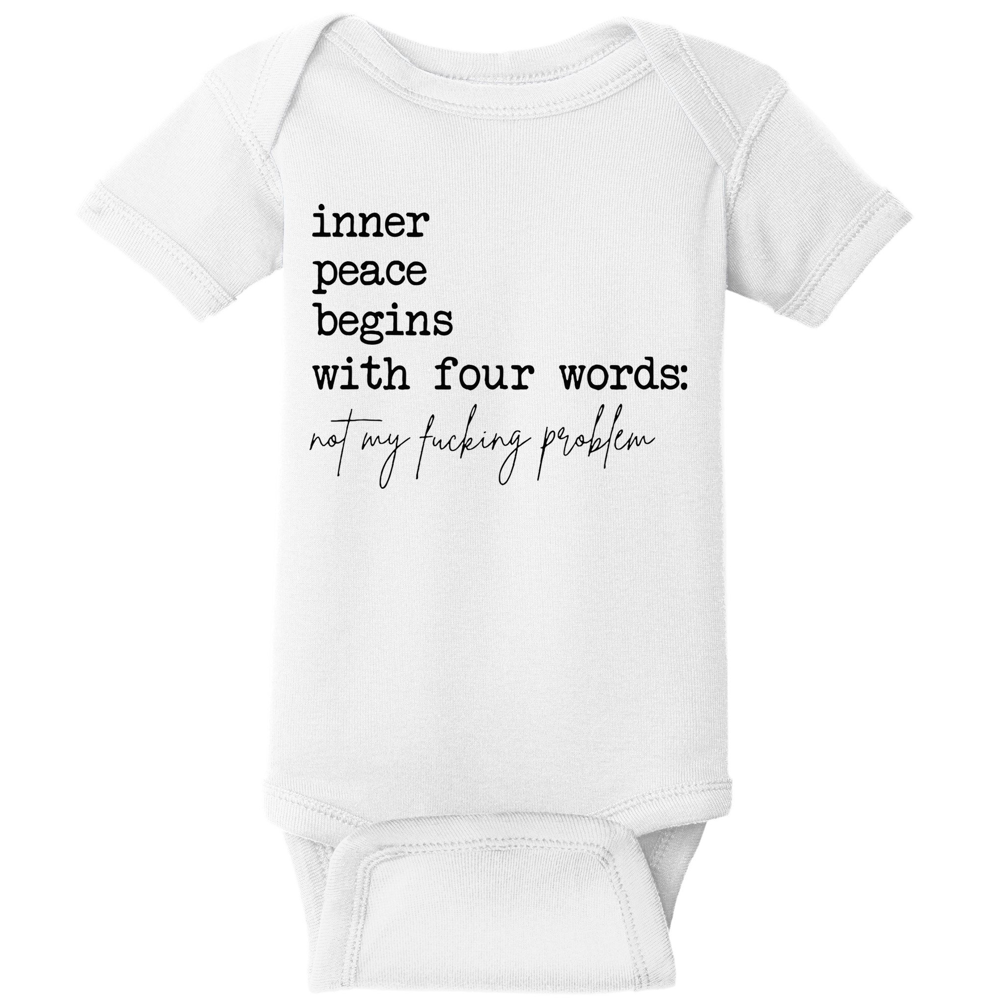 Inner Peace Begins With Four Words Baby Bodysuit