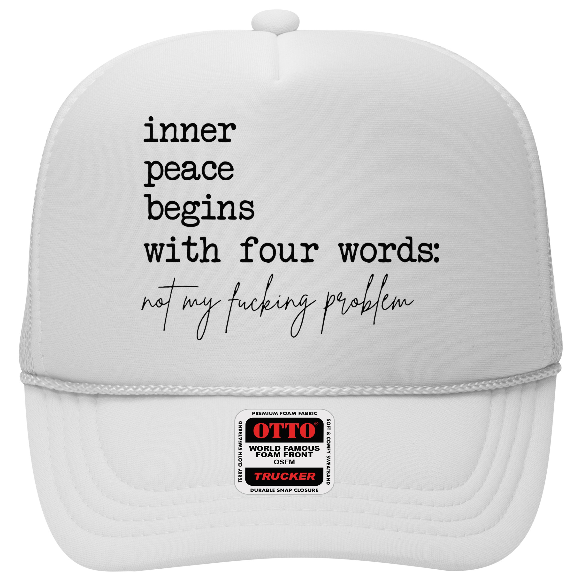 Inner Peace Begins With Four Words Hat