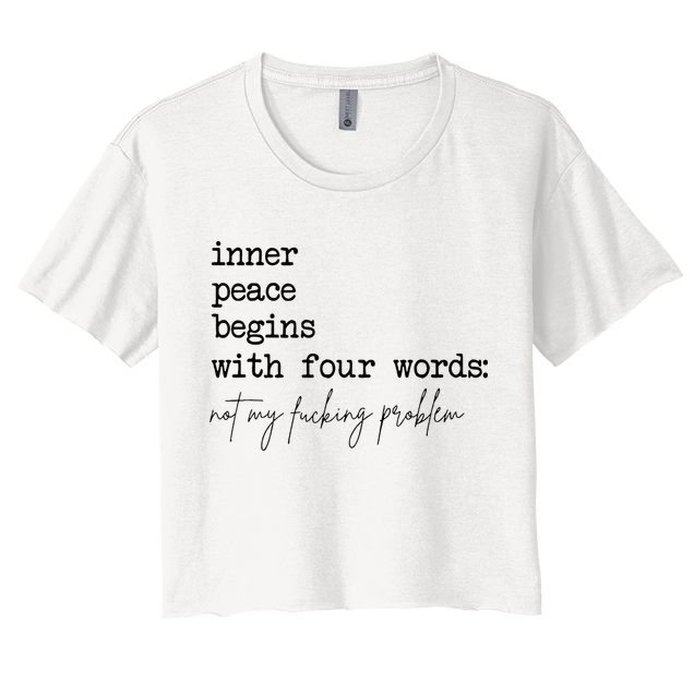 Inner Peace Begins With Four Words Crop Top