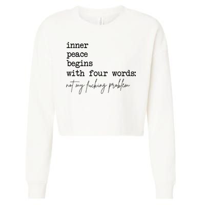 Inner Peace Begins With Four Words Cropped Pullover Crew