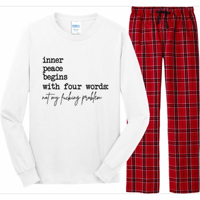 Inner Peace Begins With Four Words Not My Fking Problem Long Sleeve Pajama Set