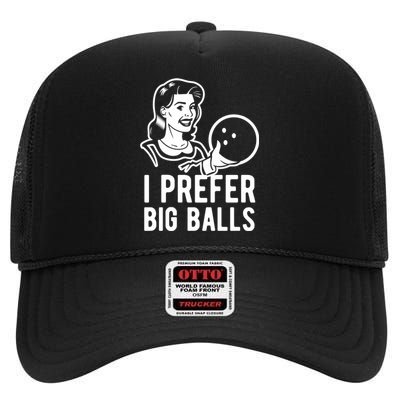 I Prefer Big Balls Funny Bowling Bowlers Gift Retro Gift High Crown Mesh Back Trucker Hat