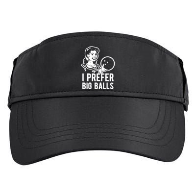 I Prefer Big Balls Funny Bowling Bowlers Gift Retro Gift Adult Drive Performance Visor