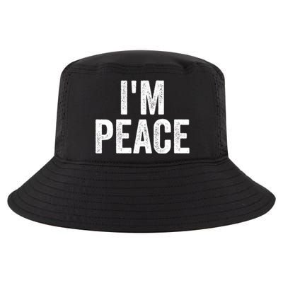 I'm Peace Cool Gift I Come In Peace Funny Couple's Matching Gift Cool Comfort Performance Bucket Hat