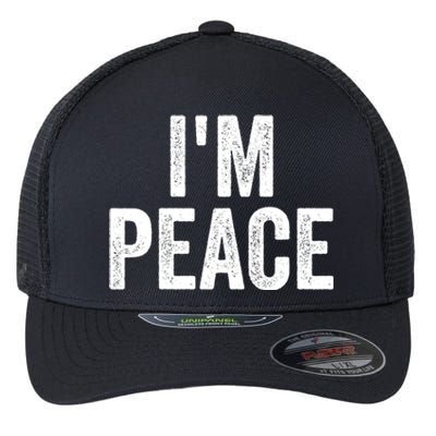 I'm Peace Cool Gift I Come In Peace Funny Couple's Matching Gift Flexfit Unipanel Trucker Cap