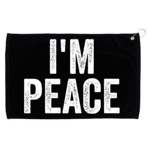 I'm Peace Cool Gift I Come In Peace Funny Couple's Matching Gift Grommeted Golf Towel