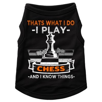 I Play Chess And I Know Things Chess Player Chess Board Meaningful Gift Doggie Tank