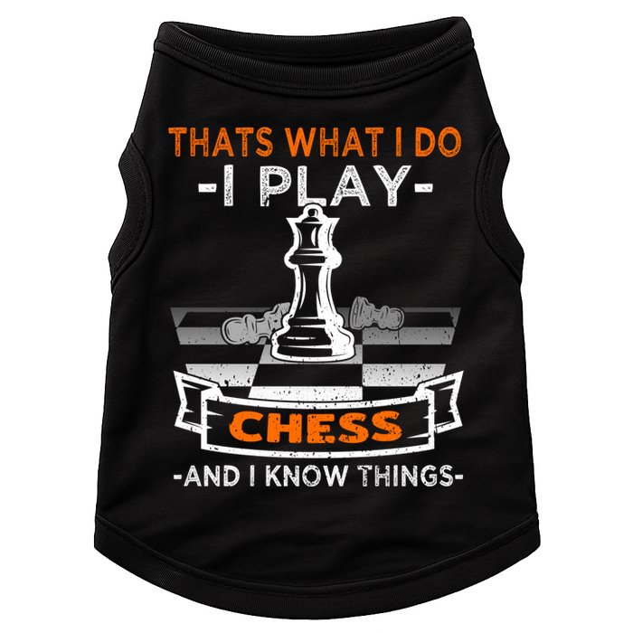 I Play Chess And I Know Things Chess Player Chess Board Meaningful Gift Doggie Tank