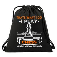 I Play Chess And I Know Things Chess Player Chess Board Meaningful Gift Drawstring Bag