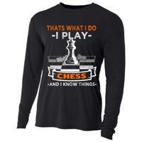 I Play Chess And I Know Things Chess Player Chess Board Meaningful Gift Cooling Performance Long Sleeve Crew