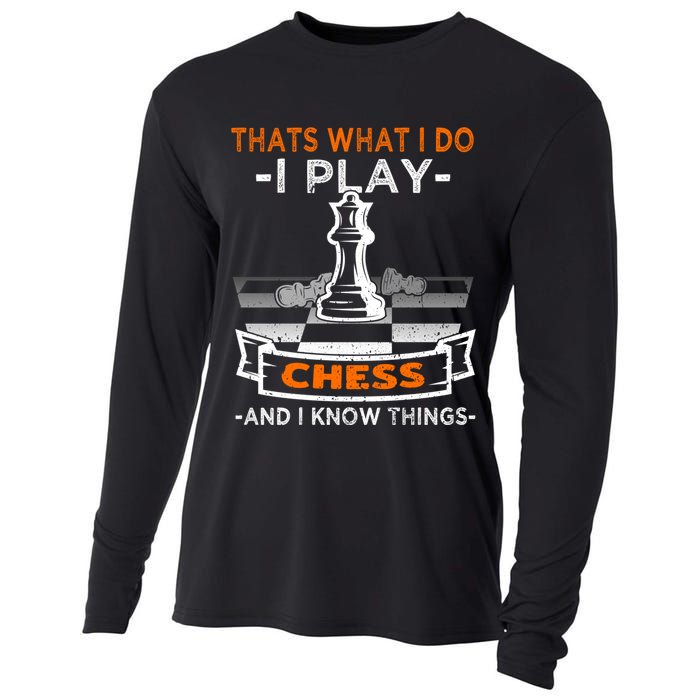 I Play Chess And I Know Things Chess Player Chess Board Meaningful Gift Cooling Performance Long Sleeve Crew
