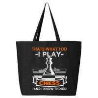 I Play Chess And I Know Things Chess Player Chess Board Meaningful Gift 25L Jumbo Tote