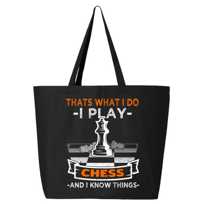 I Play Chess And I Know Things Chess Player Chess Board Meaningful Gift 25L Jumbo Tote