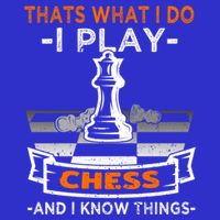 I Play Chess And I Know Things Chess Player Chess Board Meaningful Gift Sweatshirt